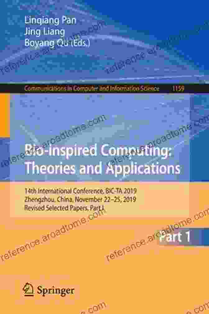 14th International Conference Bic Ta 2024 Zhengzhou China November 22 25 2024 Bio Inspired Computing: Theories And Applications: 14th International Conference BIC TA 2024 Zhengzhou China November 22 25 2024 Revised Selected Computer And Information Science 1160)