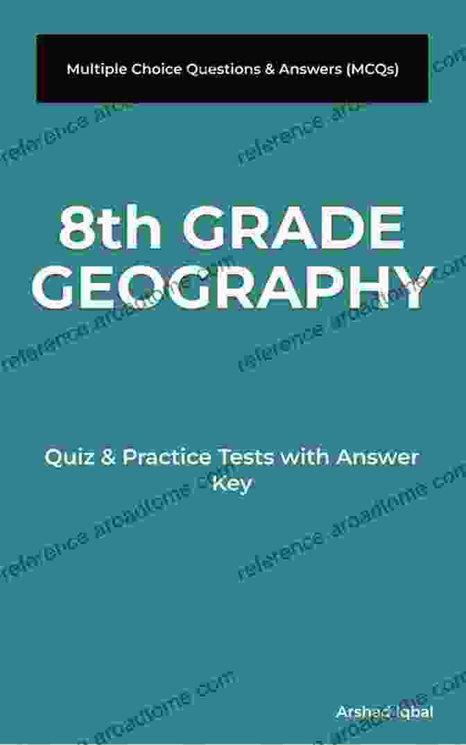 8th Grade Geography Multiple Choice Questions And Answers Book Cover 8th Grade Geography Multiple Choice Questions And Answers (MCQs): Quiz Practice Tests With Answer Key (Geography Quick Study Guides Terminology Notes To Review)