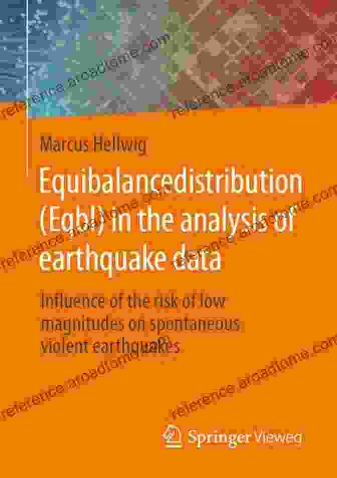 A Diagram Illustrating The Principles Of Equibalancedistribution Eqbl Equibalancedistribution (Eqbl) In The Analysis Of Earthquake Data: Influence Of The Risk Of Low Magnitudes On Spontaneous Violent Earthquakes