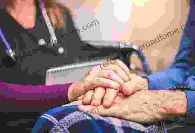 A Nurse Holding The Hand Of A Patient In Hospice Care End Of Life: Nursing Solutions For Death With Dignity