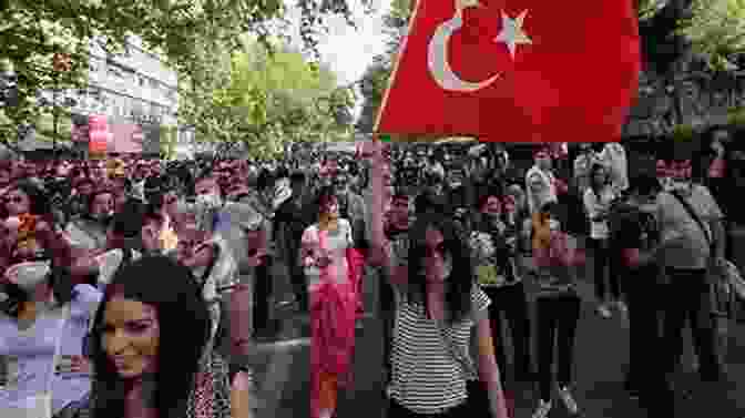 A Photo Of A Group Of People Protesting In Turkey Islam And Muslim Resistance To Modernity In Turkey