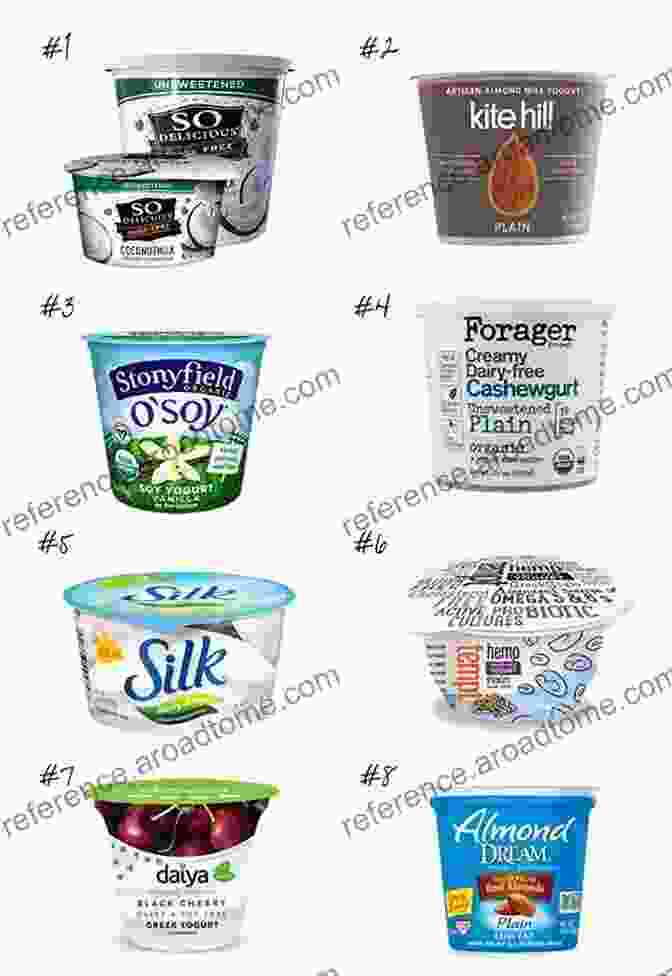 A Selection Of Dairy Free Yogurts, Including Plain, Flavored, And Probiotic Varieties. What Can I Eat On A Dairy Free Diet?: A Quick Start Guide To Going Dairy Free Feel Great And Increase Your Energy PLUS 100 Delicious Dairy Free Recipes