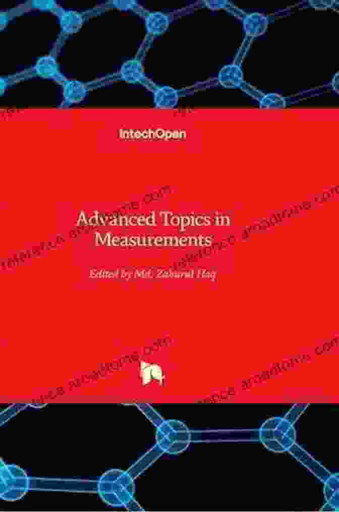 Advanced Topics In Measurement Science To Statistics In Metrology