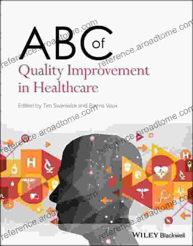 Assessing Patient Feedback ABC Of Quality Improvement In Healthcare (ABC Series)