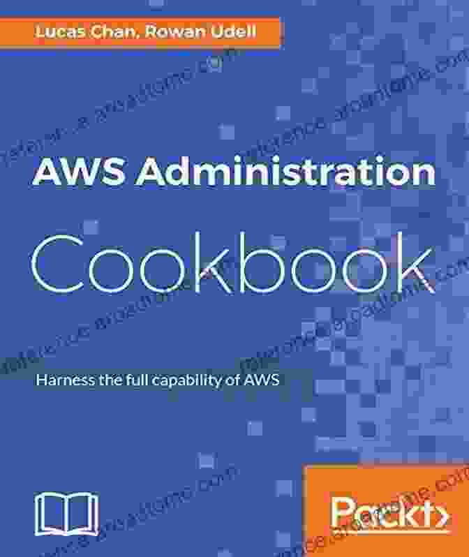 AWS Administration Cookbook AWS Administration Cookbook Woon Siong Gan