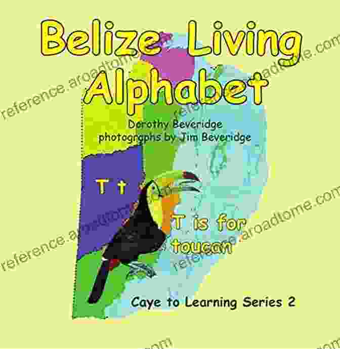 Belize Living Alphabet Caye To Learning Book Cover Belize Living Alphabet (Caye To Learning)