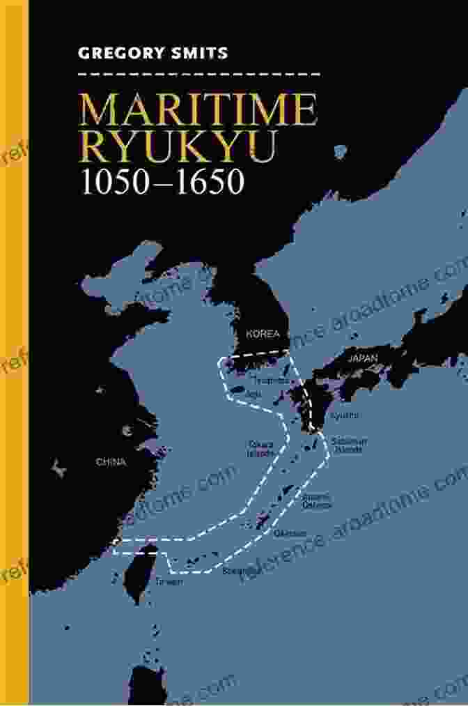 Book Cover Of Maritime Ryukyu: 1050 1650 By Gregory Smits Maritime Ryukyu 1050 1650 Gregory Smits