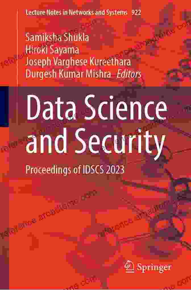 Book Cover Of 'Proceedings Of IDSCS 2024' Data Science And Security: Proceedings Of IDSCS 2024 (Lecture Notes In Networks And Systems 132)