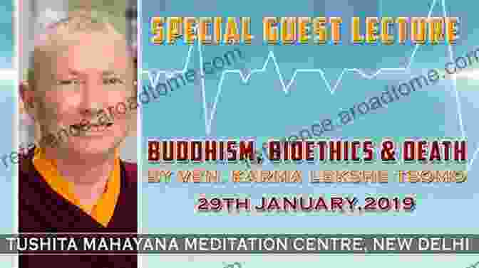 Buddhism Bioethics And Death: Navigating End Of Life Care With Wisdom And Compassion Into The Jaws Of Yama Lord Of Death: Buddhism Bioethics And Death