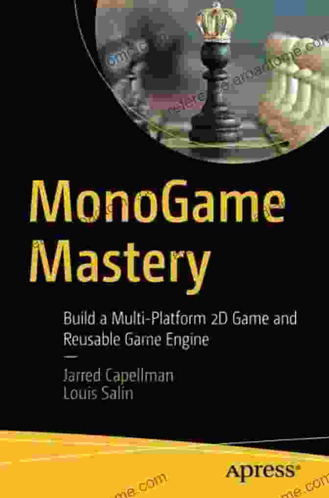 Build Multi Platform 2D Games And Reusable Game Engines Book Cover MonoGame Mastery: Build A Multi Platform 2D Game And Reusable Game Engine