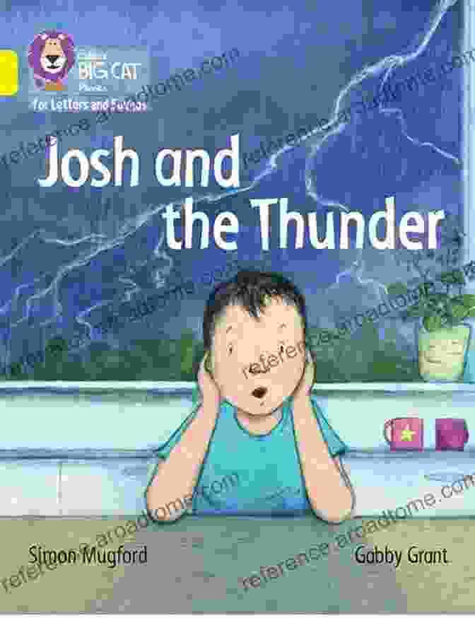 Collins Big Cat Phonics For Letters And Sounds: Josh And The Thunder Collins Big Cat Phonics For Letters And Sounds Josh And The Thunder: Band 03/Yellow: Band 3/Yellow