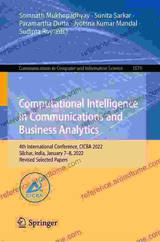 Computational Intelligence, Communications, And Business Analytics Guidebook Cover Computational Intelligence Communications And Business Analytics: Second International Conference CICBA 2024 Kalyani India July 27 28 2024 Revised Computer And Information Science 1031)