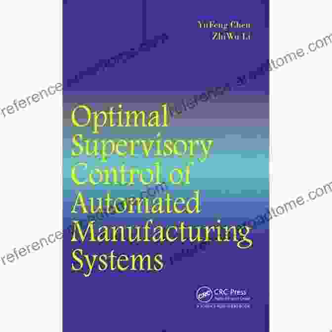 Control Strategies Optimal Supervisory Control Of Automated Manufacturing Systems