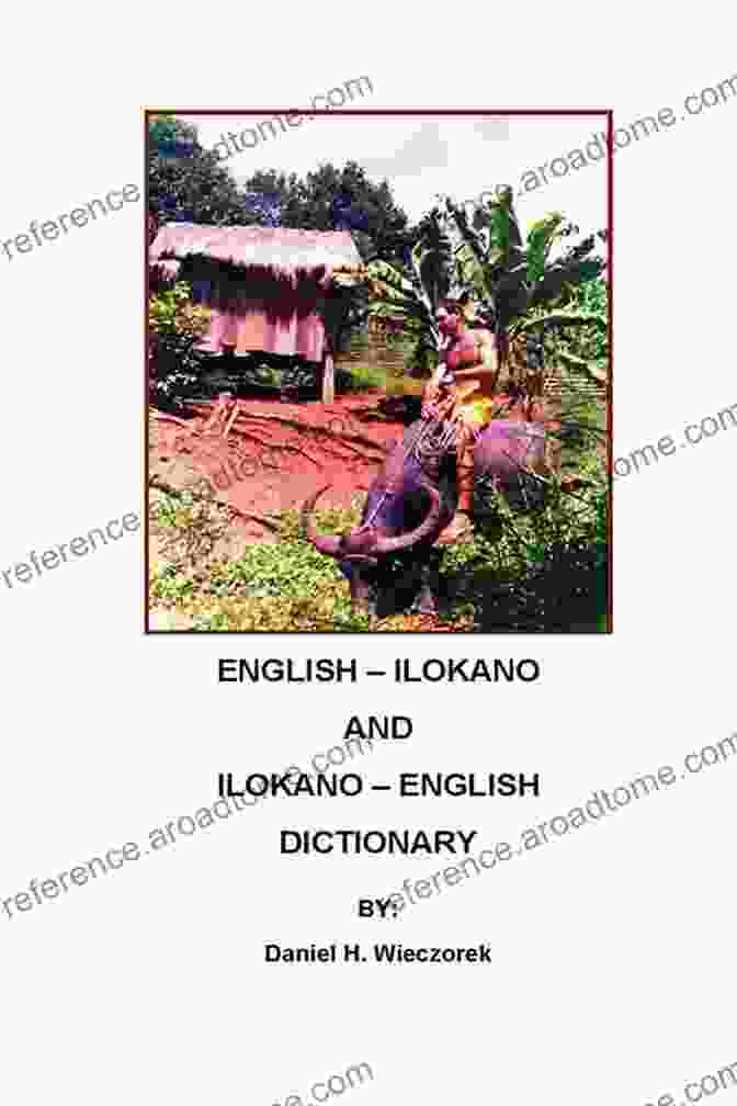 English Ilokano And Ilokano English Dictionary Daniel Wieczorek English Ilokano And Ilokano English Dictionary Daniel H Wieczorek