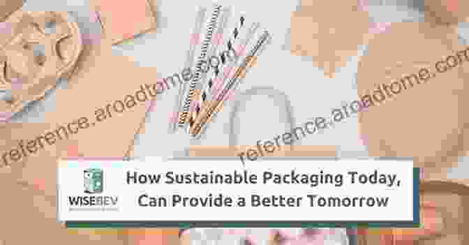 Principles Of Package Development: A Comprehensive Guide To Creating Effective And Sustainable Packaging Solutions Principles Of Package Development Roger C Griffin