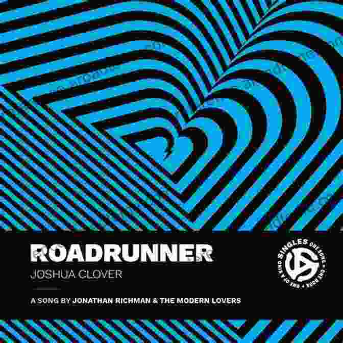 Roadrunner Singles By Joshua Clover Roadrunner (Singles) Joshua Clover