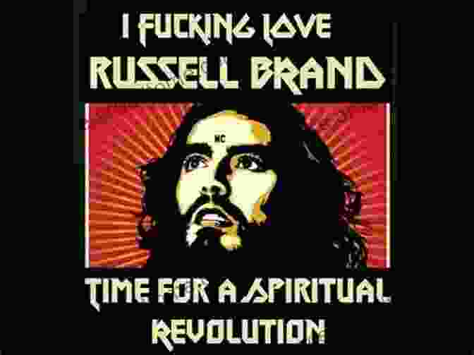 Russell Brand Revolution Spirituality Revolution Russell Brand