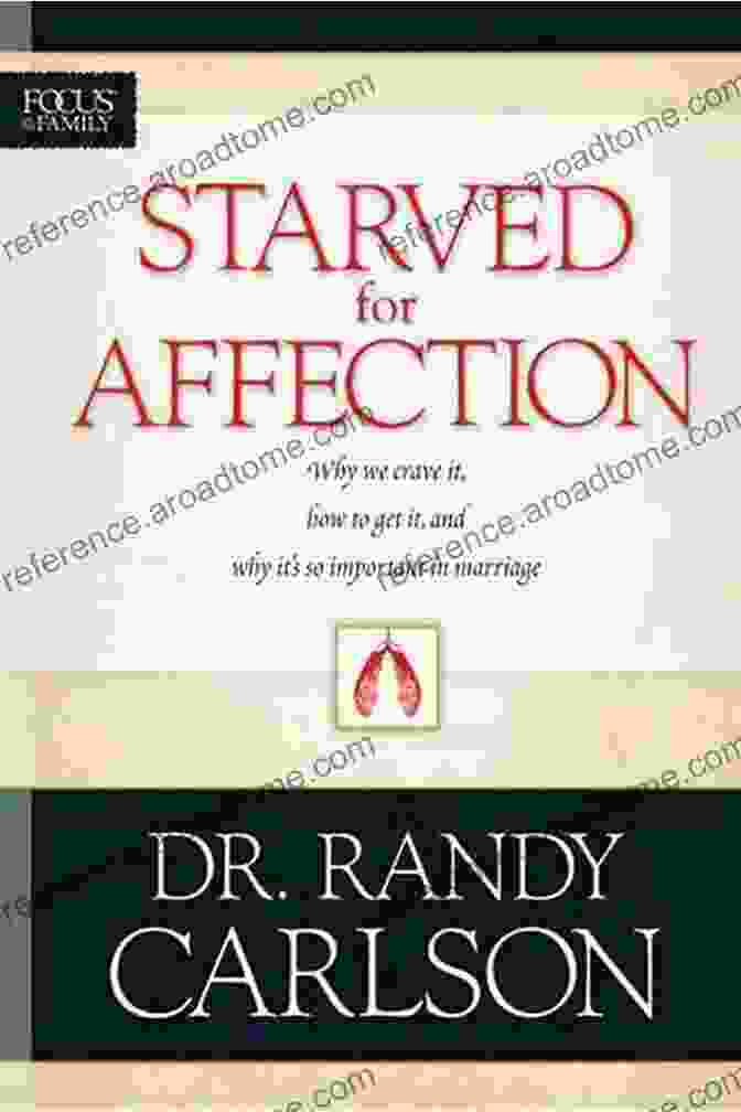 Starved For Affection Book Cover Starved For Affection (Focus On The Family)