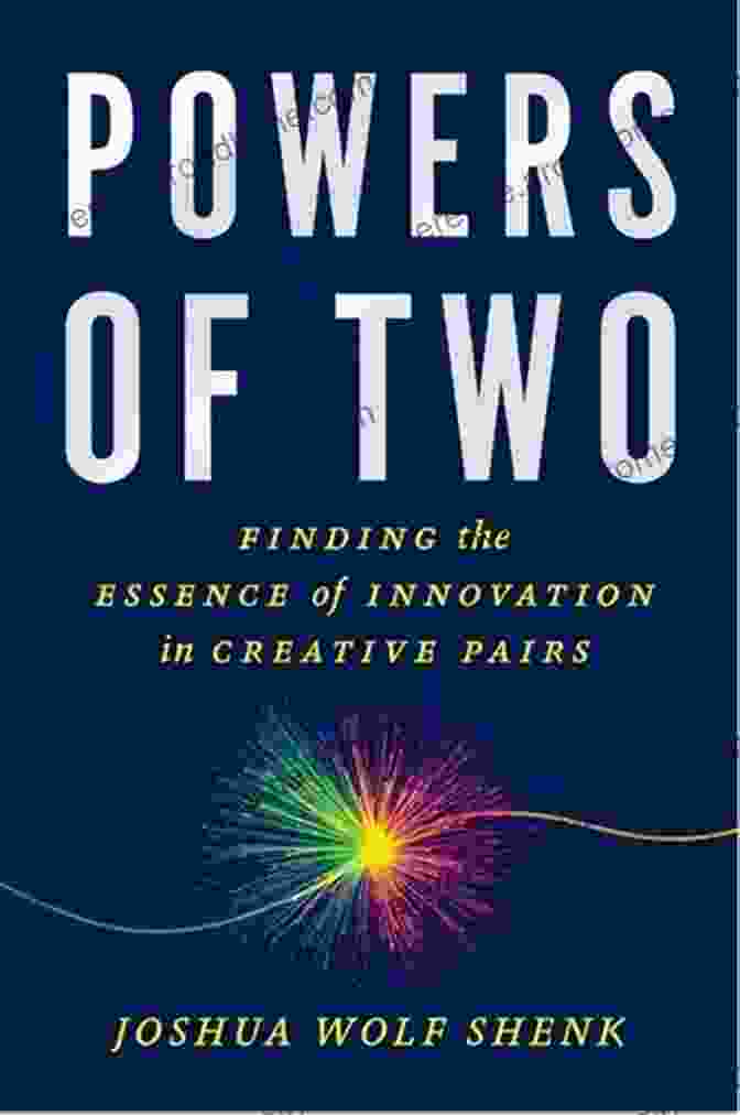 The Powers Of Two Book Cover Powers Of Two: How Relationships Drive Creativity