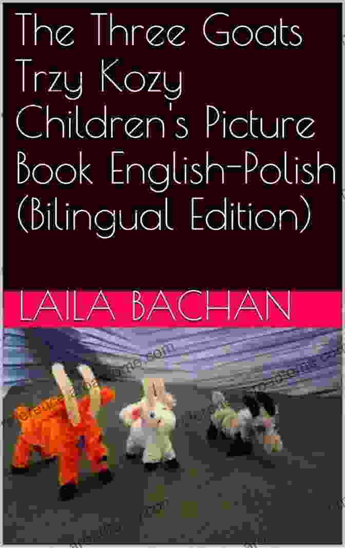 The Three Goats Tri Kozy Children Picture English Russian Bilingual Edition Cover The Three Goats Tri Kozy Children S Picture English Russian (Bilingual Edition)