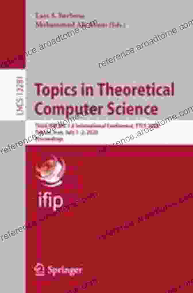 TTCs 2024 Logo Topics In Theoretical Computer Science: Third IFIP WG 1 8 International Conference TTCS 2024 Tehran Iran July 1 2 2024 Proceedings (Lecture Notes In Computer Science 12281)