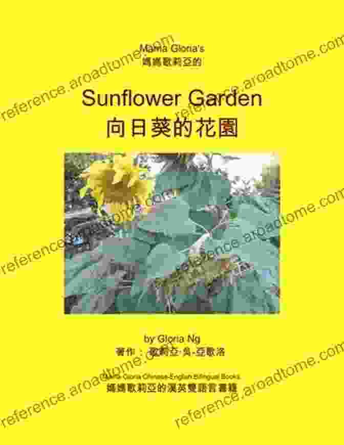 Vibrant Cover Of Mama Gloria S Sunflower Garden (Mama Gloria Chinese English Bilingual 1)