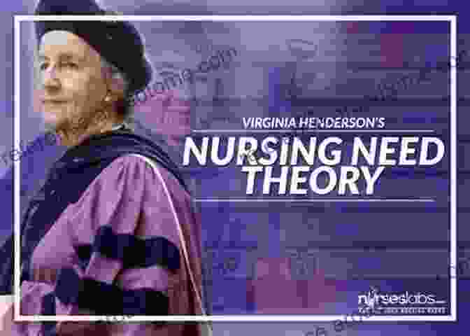 Virginia Henderson, The Pioneer Of The Need Theory Pioneering Theories In Nursing