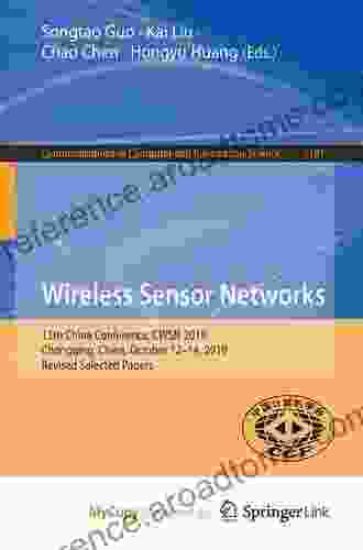 Wireless Sensor Networks: 13th China Conference CWSN 2024 Chongqing China October 12 14 2024 Revised Selected Papers (Communications In Computer And Information Science 1101)