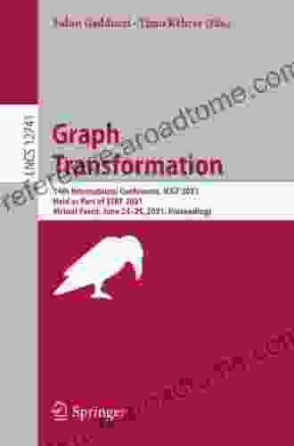 Graph Transformation: 14th International Conference ICGT 2024 Held As Part Of STAF 2024 Virtual Event June 24 25 2024 Proceedings (Lecture Notes In Computer Science 12741)