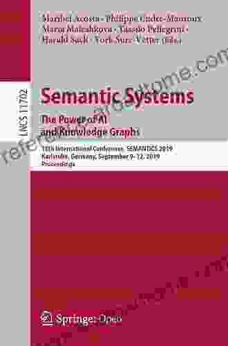 Semantic Systems The Power Of AI And Knowledge Graphs: 15th International Conference SEMANTiCS 2024 Karlsruhe Germany September 9 12 2024 Proceedings Notes In Computer Science 11702)