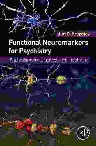 Functional Neuromarkers For Psychiatry: Applications For Diagnosis And Treatment