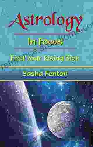 Astrology In Focus: Find Your Rising Sign