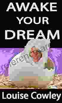 AWAKE YOUR DREAM (IMAGINING CREATES REALITY 2)