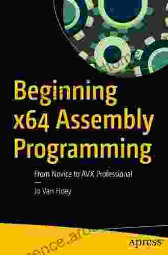 Beginning X64 Assembly Programming: From Novice To AVX Professional