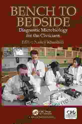 Bench To Bedside: Diagnostic Microbiology For The Clinicians