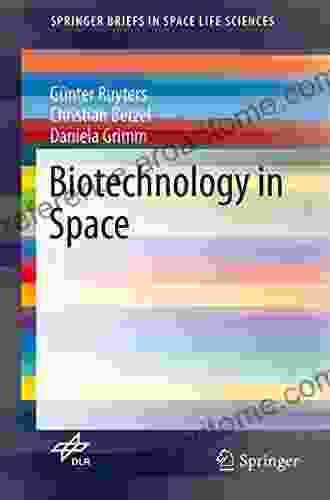 Biotechnology In Space (SpringerBriefs In Space Life Sciences)