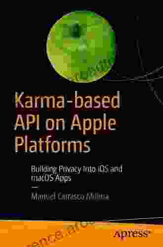 Karma Based API On Apple Platforms: Building Privacy Into IOS And MacOS Apps