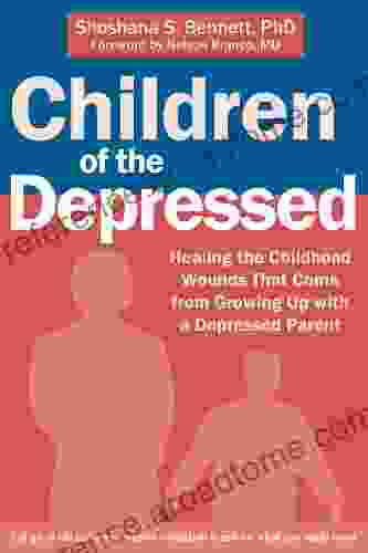 Children of the Depressed: Healing the Childhood Wounds That Come from Growing Up with a Depressed Parent