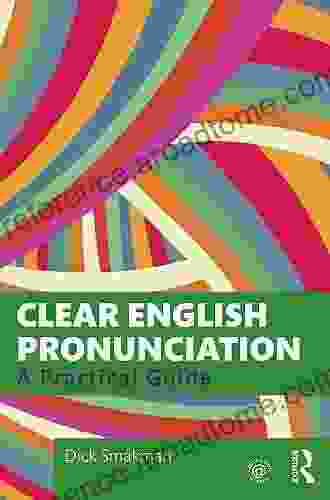 Clear English Pronunciation: A Practical Guide