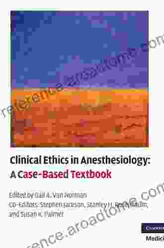 Clinical Ethics In Anesthesiology: A Case Based Textbook (Cambridge Medicine (Paperback))