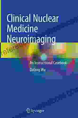 Clinical Nuclear Medicine Neuroimaging: An Instructional Casebook