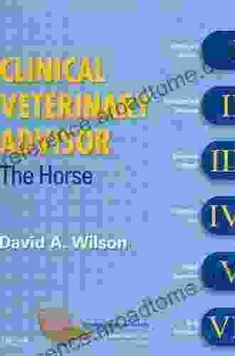 Clinical Veterinary Advisor: The Horse