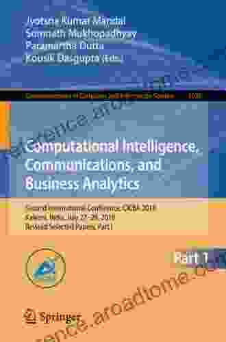 Computational Intelligence Communications and Business Analytics: Second International Conference CICBA 2024 Kalyani India July 27 28 2024 Revised Computer and Information Science 1031)