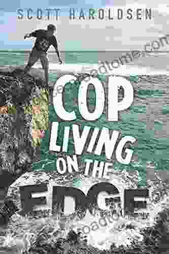 Cop Living On The Edge