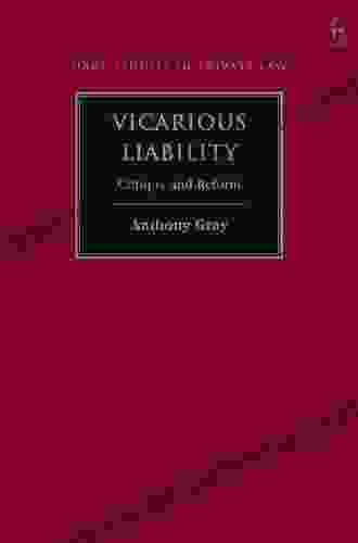 Vicarious Liability: Critique And Reform (Hart Studies In Private Law)