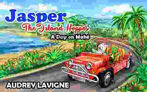 Jasper The Island Hopper: A Day On Mahe (An Educational Travel Picture For Kids)