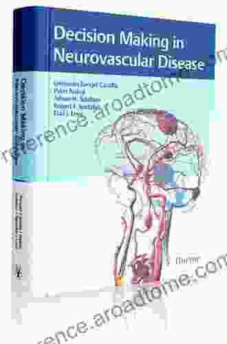 Decision Making in Neurovascular Disease