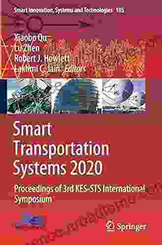 Smart Transportation Systems 2024: Proceedings Of 3rd KES STS International Symposium (Smart Innovation Systems And Technologies 185)