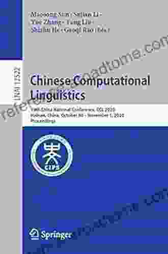 Chinese Computational Linguistics: 19th China National Conference CCL 2024 Hainan China October 30 November 1 2024 Proceedings (Lecture Notes In Computer Science 12522)