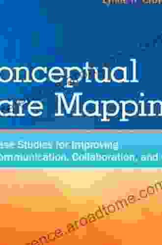 Conceptual Care Mapping E Book: Case Studies For Collaborative Practice